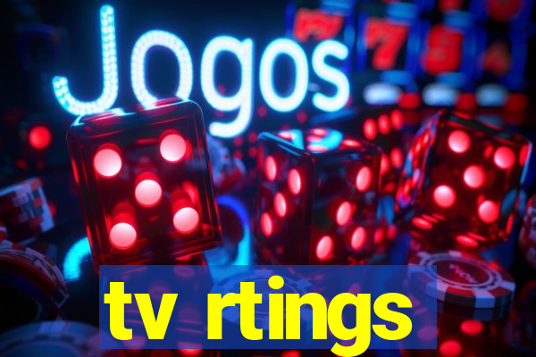 tv rtings