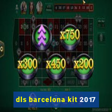 dls barcelona kit 2017