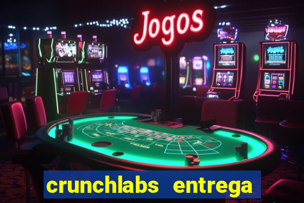 crunchlabs entrega no brasil