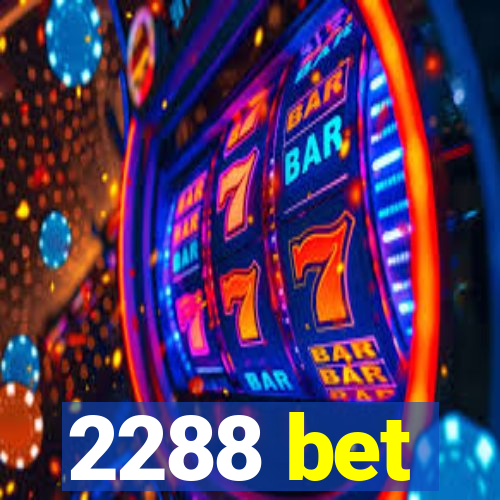 2288 bet