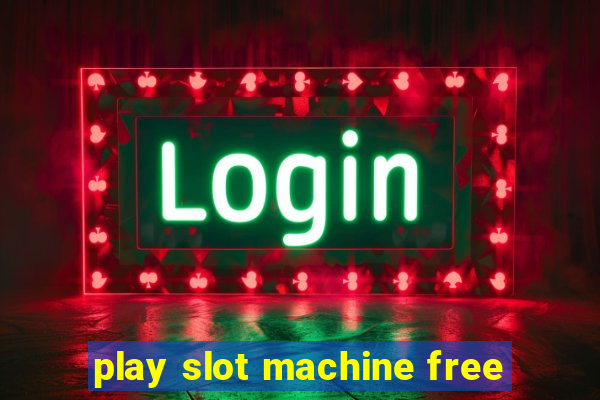 play slot machine free