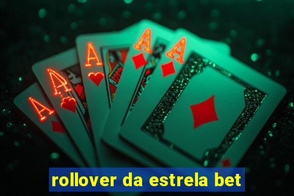 rollover da estrela bet