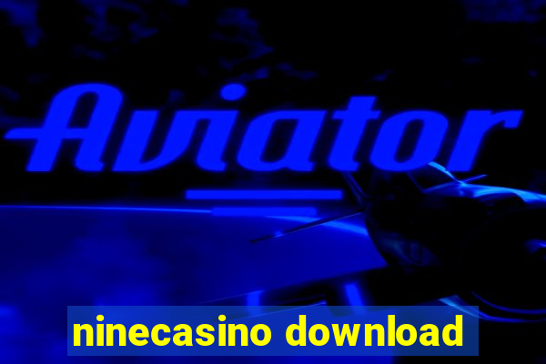 ninecasino download