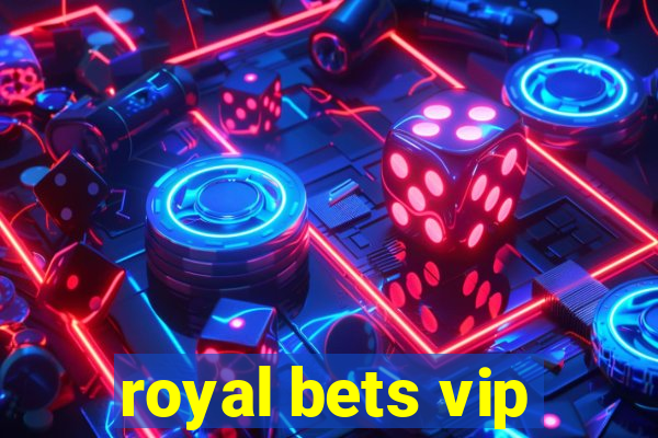 royal bets vip