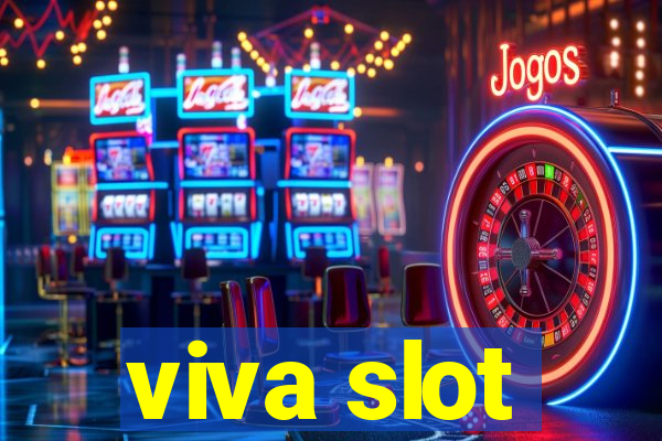 viva slot