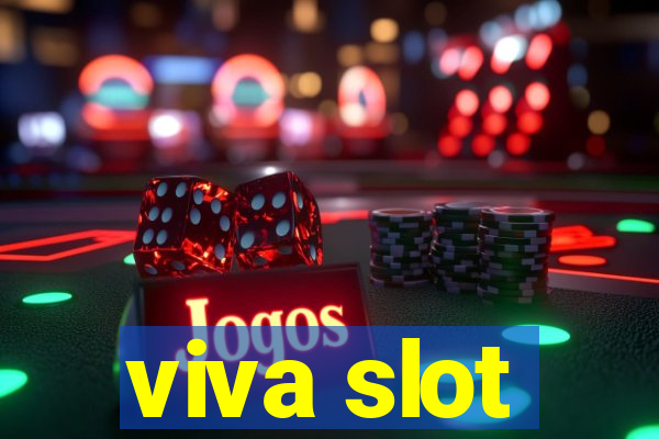 viva slot