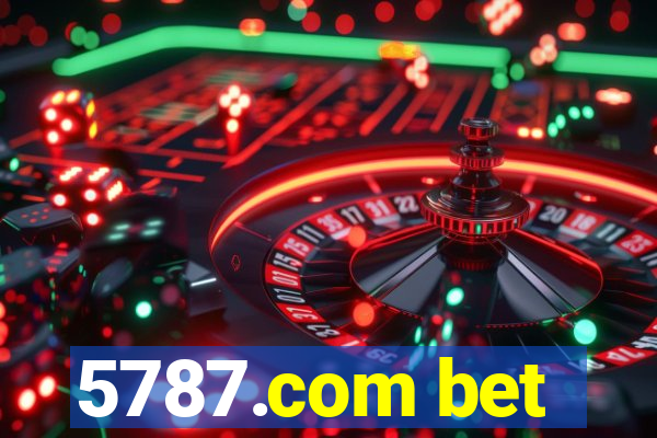 5787.com bet