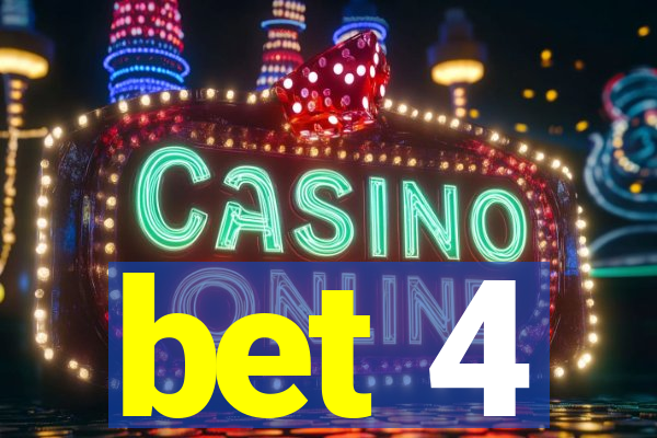 bet 4