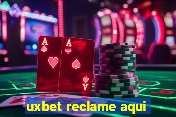 uxbet reclame aqui