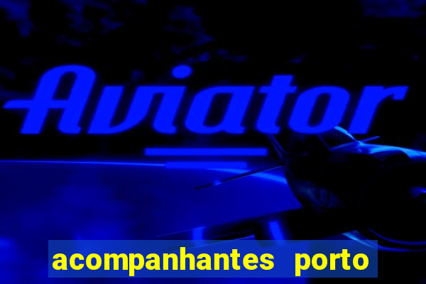 acompanhantes porto alegre economicas