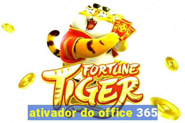 ativador do office 365