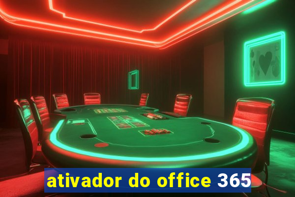 ativador do office 365