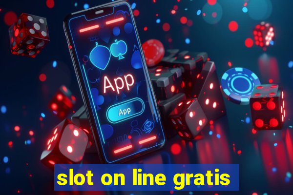 slot on line gratis