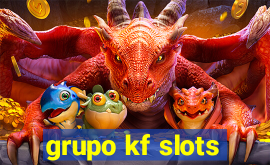 grupo kf slots