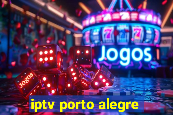 iptv porto alegre