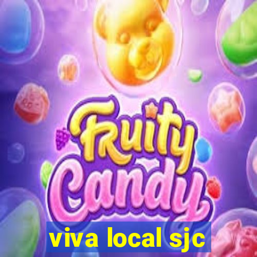 viva local sjc