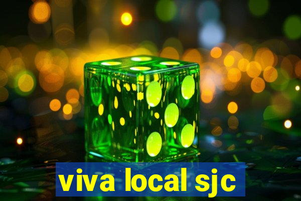 viva local sjc