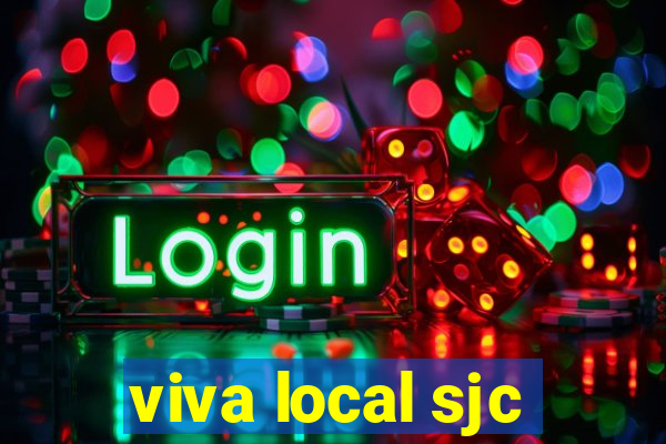 viva local sjc