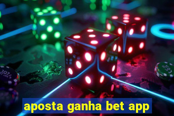 aposta ganha bet app