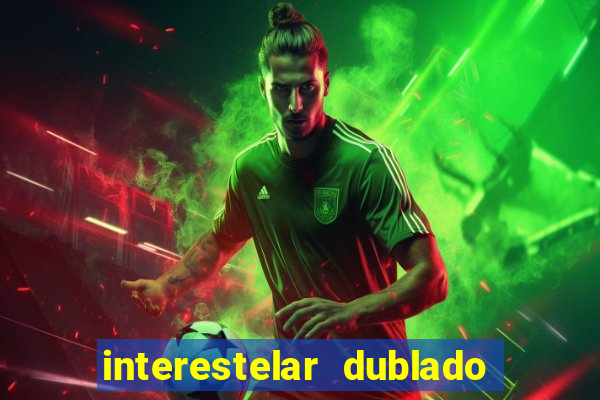 interestelar dublado download mega