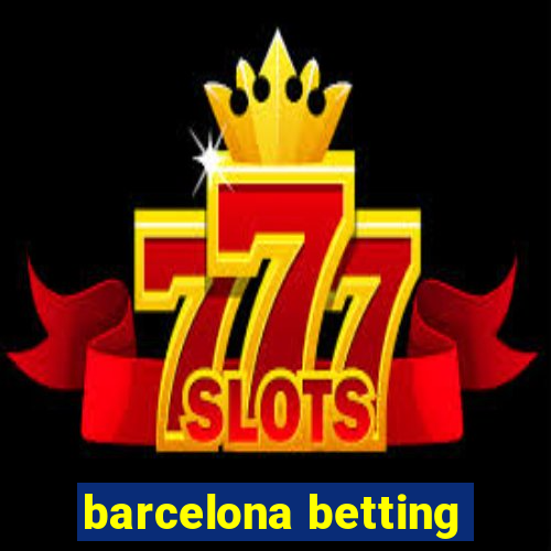 barcelona betting