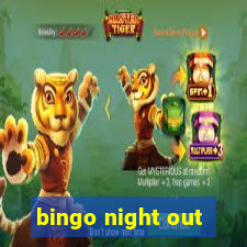 bingo night out