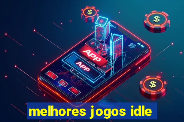 melhores jogos idle