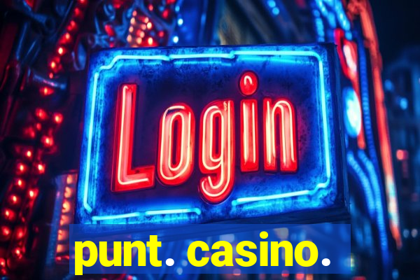 punt. casino.