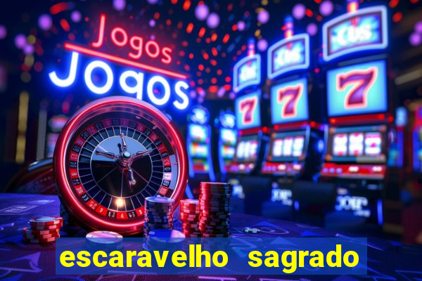 escaravelho sagrado e perigoso