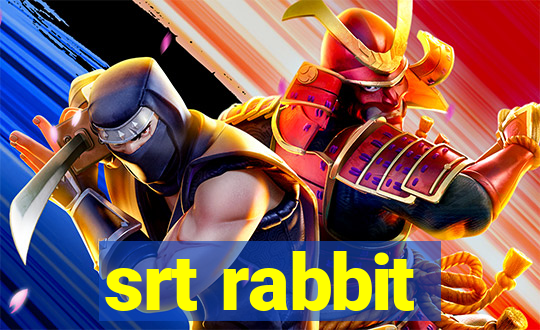 srt rabbit