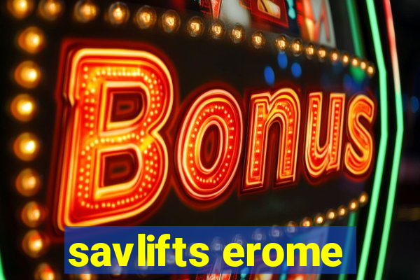 savlifts erome