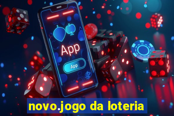 novo.jogo da loteria