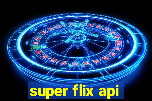 super flix api