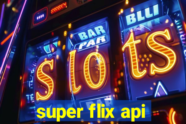 super flix api