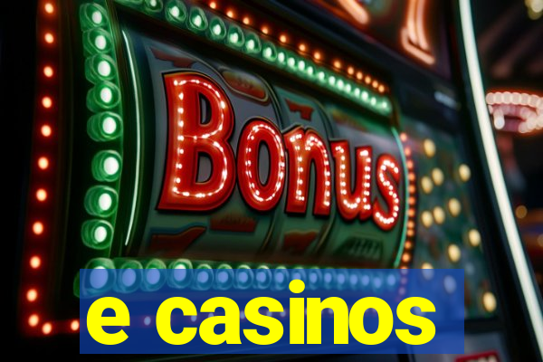 e casinos