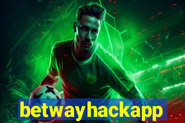 betwayhackapp