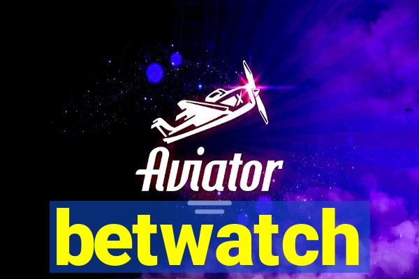 betwatch