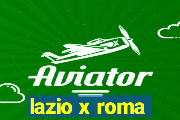 lazio x roma