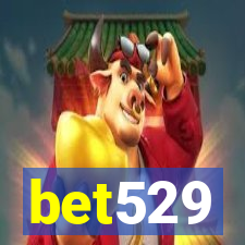 bet529