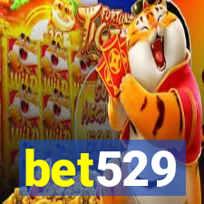 bet529