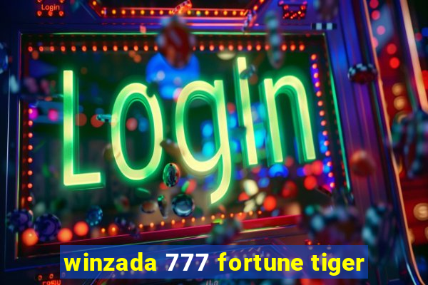 winzada 777 fortune tiger