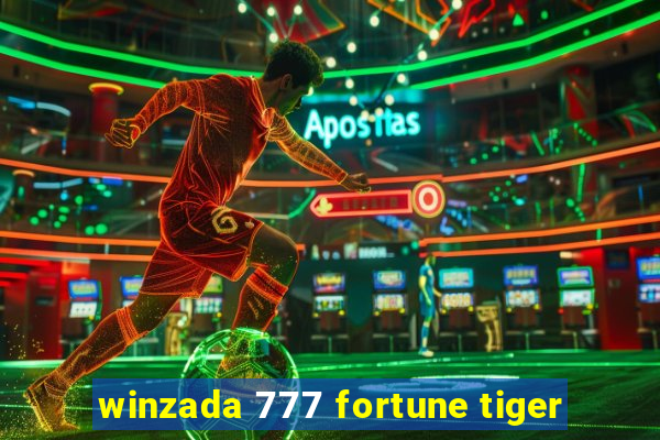 winzada 777 fortune tiger