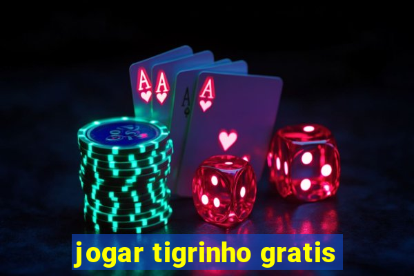 jogar tigrinho gratis