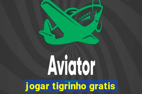 jogar tigrinho gratis