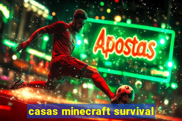 casas minecraft survival