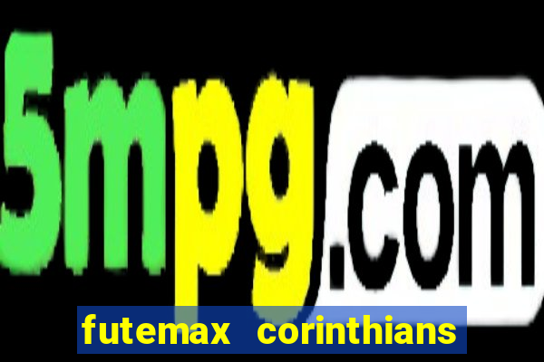 futemax corinthians x palmeiras