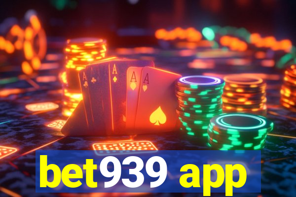 bet939 app