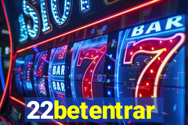 22betentrar