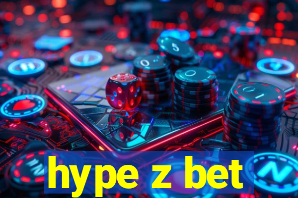 hype z bet