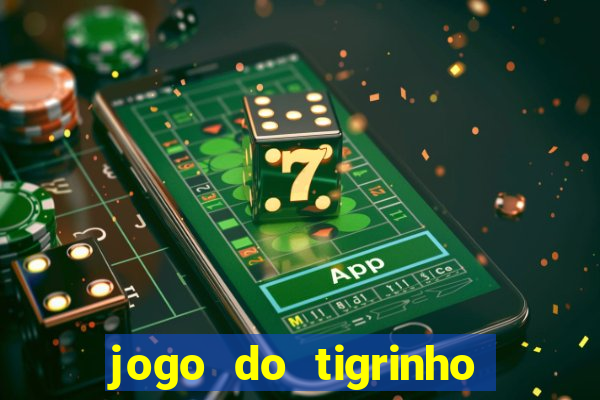 jogo do tigrinho de 2 reais